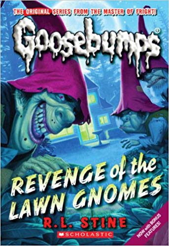 Goosebumps Revenge of the Lawn Gnomes by R.L.Stine